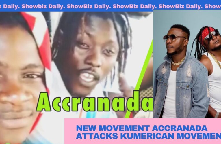 Video + New Music Movement Accranada Attacks Kumerica`s Yaw Tog & Others